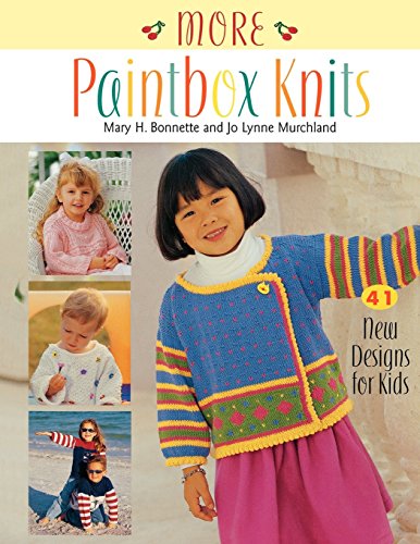 More Paintbox Knits : 41 New Designs for Kids
