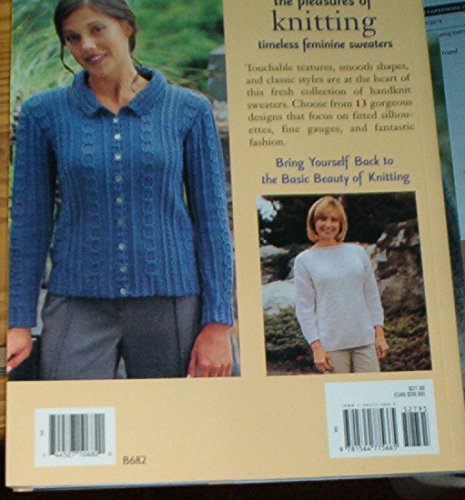 The Pleasures Of Knitting: Timeless Feminine Sweaters