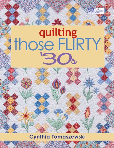 Quilting Those Flirty 30s