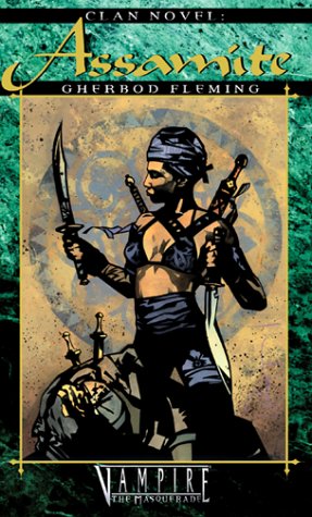 Clan Novel Assamite (Vampire: The Masquerade Clanbooks)
