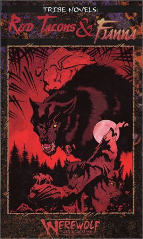Red Talons & Fianna (Werewolf: The Apocalypse: Tribe Novel, Book 3)