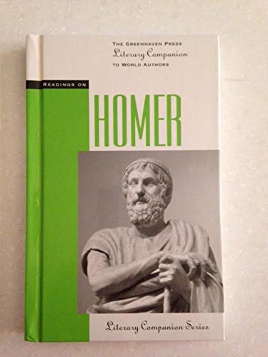 Readings on Homer (The Greenhaven Press Literary Companion to World Authors)