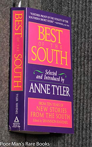 Best of the South: From Ten Years of New Stories from the South (SIGNED by Shannon Ravenel, Willi...