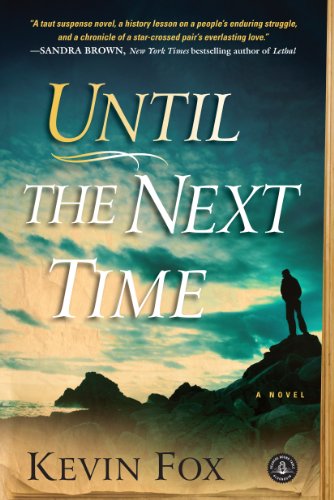 UNTIL THE NEXT TIME A Novel (Signed)