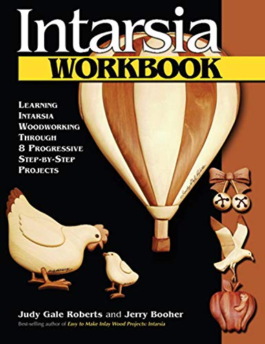 Intarsia Workbook: Learning Intarsia Woodworking Through 8 Progressive Step-by-Step Projects (Fox Chapel Publishing)
Intarsia Workbook: Learning Intarsia Woodworking Through 8 Progressive Step-by-Step Projects (Fox Chapel Publishing)