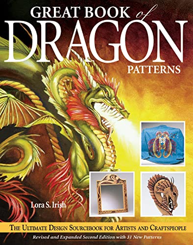 Great Book of Dragon Patterns 2nd Edition: The Ultimate Design Sourcebook for Artists and Craftsp...