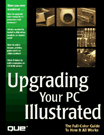 Upgrading Your PC Illustrated