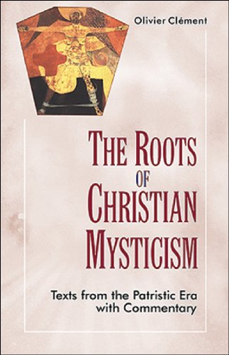 Roots of Christian Mysticism Texts from Patristic Era with Commentary