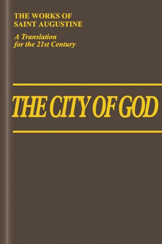 The City of God (11-22) (Vol. I/7) (The Works of Saint Augustine: A Translation for the 21st Century)
The City of God (11-22) (Vol. I/7) (The Works of Saint Augustine: A Translation for the 21st Century)