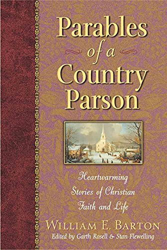 Parables of a Country Parson: Heartwarming Stories of Christian Faith and Life