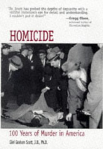 HOMICIDE: 100 Years of Murder in America