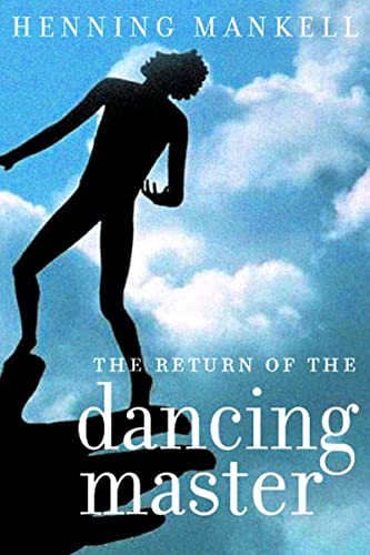 The Return of the Dancing Master. { SIGNED} {FIRST EDITION/ FIRST PRINTING.}. { with SIGNING PROV...