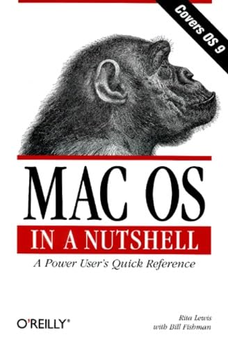 Mac OS in a Nutshell: A Power User's Quick Reference
