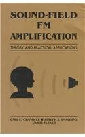 Sound-Field FM Amplification: Theory and Practical Applications