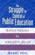 Struggle For Control Of Public Education Format: Paperback