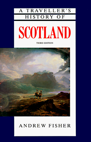 A TRAVELLER'S HISTORY OF SCOTLAND.