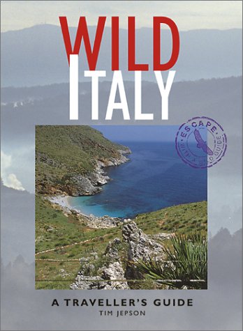 Wild Italy: A Traveller's Guide.