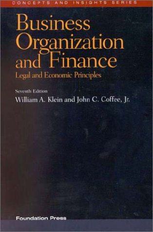 Business Organization and Finance: Legal and Economic Principles (Concepts and Insights Series)