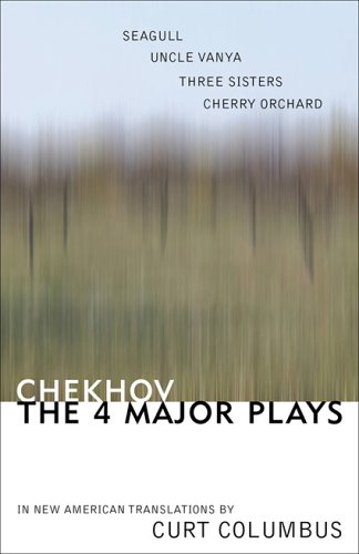 Chekhov: The Four Major Plays: Seagull, Uncle Vanya, Three Sisters, Cherry Orchard
Chekhov: The Four Major Plays: Seagull, Uncle Vanya, Three Sisters, Cherry Orchard