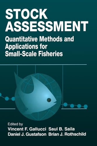 Stock Assessment : Quantitative Methods and Applications for Small-Scale Fisheries
Stock Assessment : Quantitative Methods and Applications for Small-Scale Fisheries
