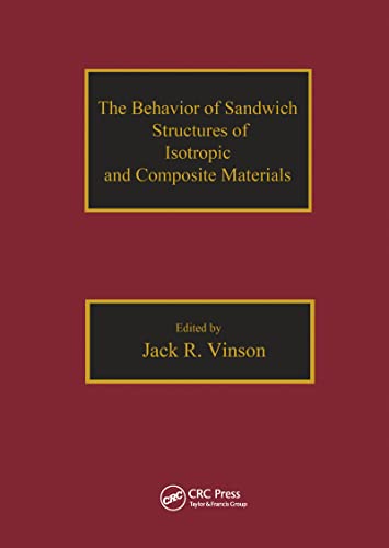 The Behavior of Sandwich Structures of Isotropic and Composite Materials