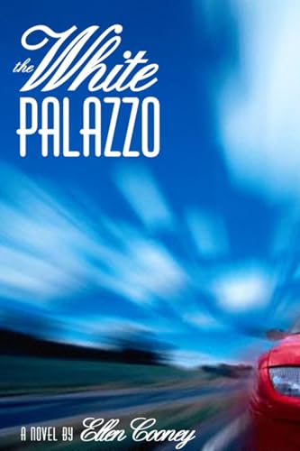 The White Palazzo: A Novel by Ellen Cooney (A Paperback Original)