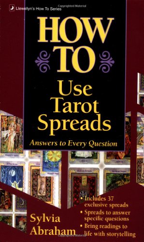 How to Use Tarot Spreads (Llewellyn's How to)