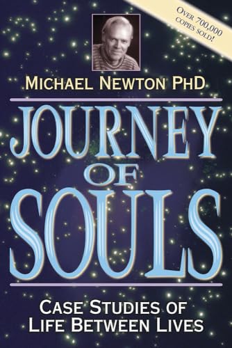 Journey of Souls : Case Studies of Life Between Lives