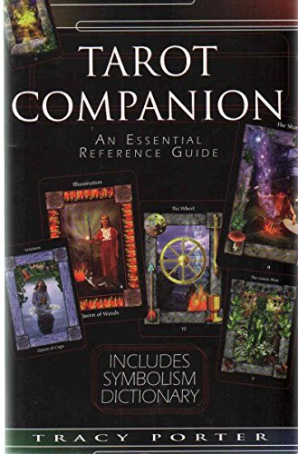 Tarot Companion. An Essential Reference Guide. Includes Symbolism Dictionary