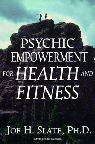 Psychic Empowerment for Health and Fitness (Strategies for Success Ser.)