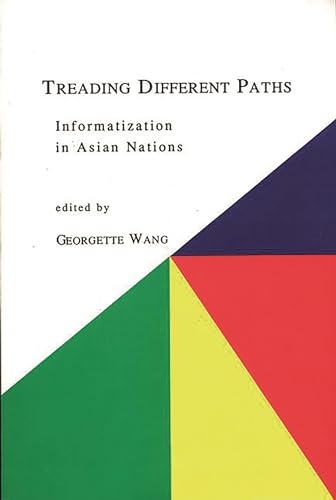 Treading Different Paths: Informatization in Asian Nations