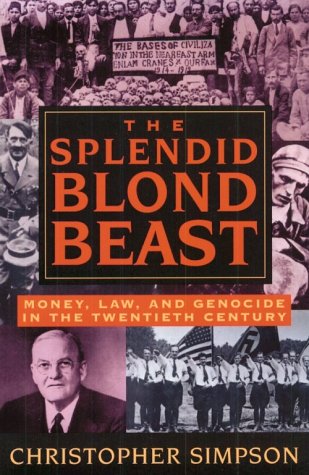 The Splendid Blond Beast: Money, Law and Genocide in the Twentieth Century