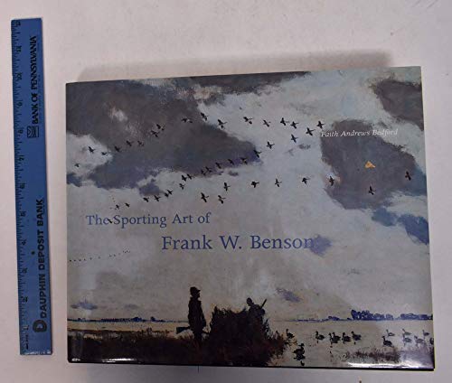 The Sporting Art of Frank W. Benson