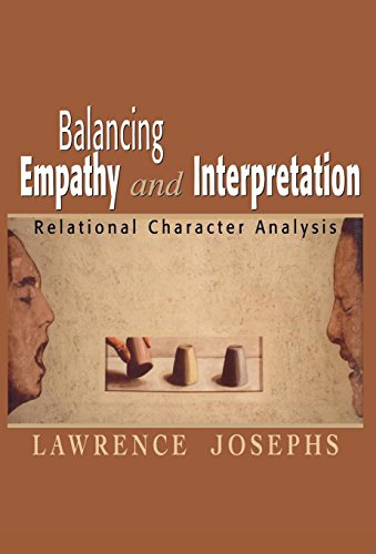 Balancing Empathy and Interpretation: Relational Character Analysis