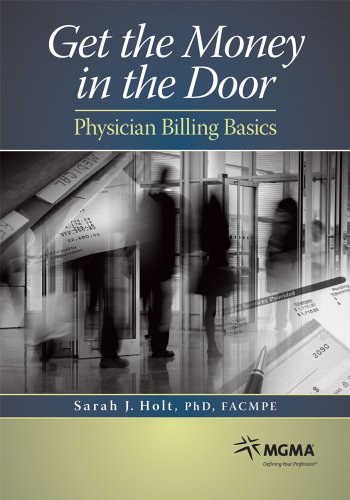 Get the Money in the Door: Physician Billing Basics