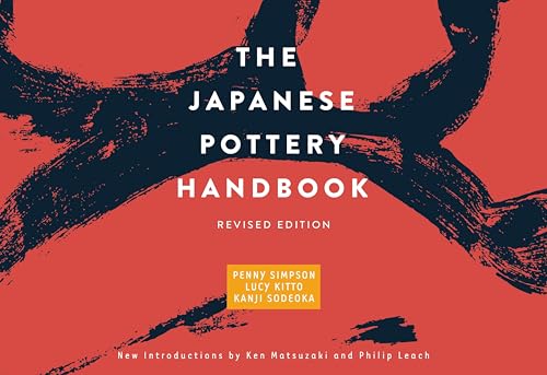 The Japanese Pottery Handbook: Revised Edition Format: Paperback