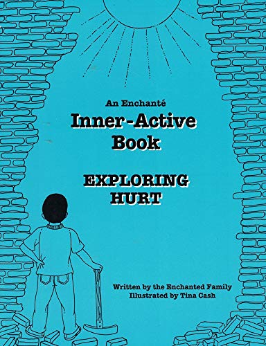 Exploring Hurt: An Enchante inner-Active Book
