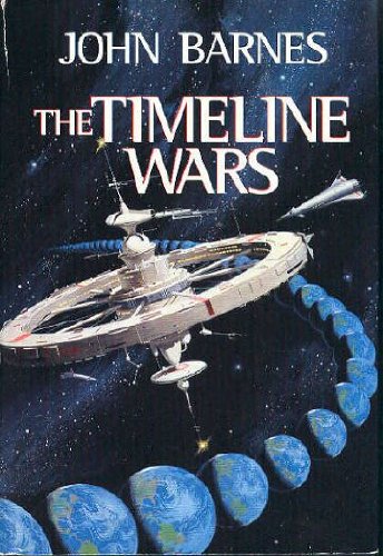 The Timeline Wars [Patton's Spaceship, Washington's Dirigible, Caesar's Bicycle]