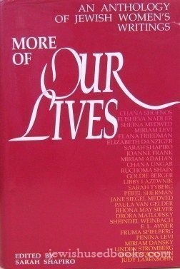 More of Our Lives: an Anthology of Jewish Women's Writings