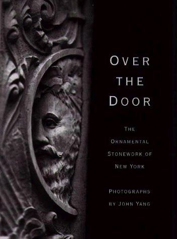 Over the Door: The Ornamental Stonework of New York