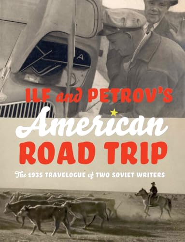 Ilf and Petrov's American Road Trip: The 1935 Travelogue of Two Soviet Writers