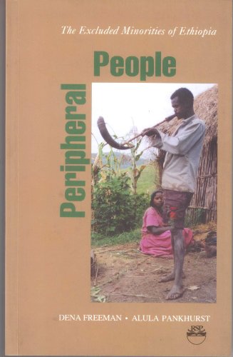 Peripheral People: The Excluded Minorities of Ethopia