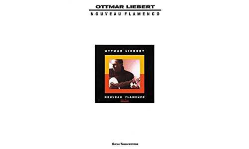 Ottmar Liebert Nouveau Flamenco Tab Guitar Format: Paperback