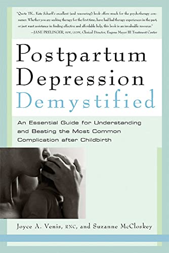 Postpartum Depression Demystified: An Essential Guide for Understanding and Overcoming the Most Common Complication after Childbirth
Postpartum Depression Demystified: An Essential Guide for Understanding and Overcoming the Most Common Complication after Childbirth