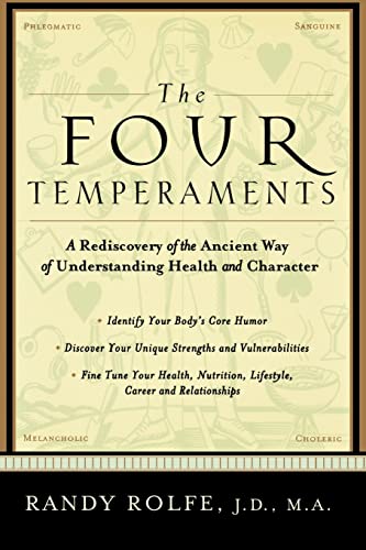 The Four Temperaments: A Rediscovery of the Ancient Way of Understanding Health and Character