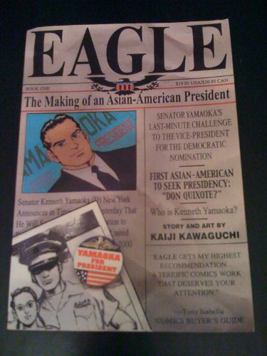 Eagle:The Making Of An Asian-American President, Vol. 1: Candidate