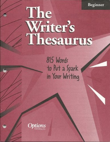 The Writer's Thesaurus : 85 Words to Put a Spark in Your Writing