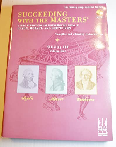 Succeeding with the Masters(R), Classical Era, Volume One (Succeeding with the Masters, 1)