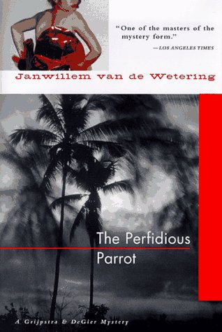 The Perfidious Parrot (A Grijpstra and DeGier Mystery).