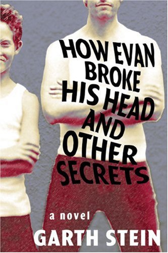 How Evan Broke His Head and Other Secrets *SIGNED*